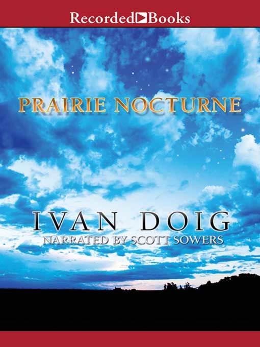 Title details for Prairie Nocturne by Ivan Doig - Wait list
